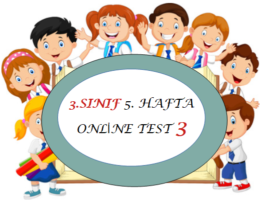 3.Sınıf 5.Hafta Online Test 3 (Türkçe_Matematik)