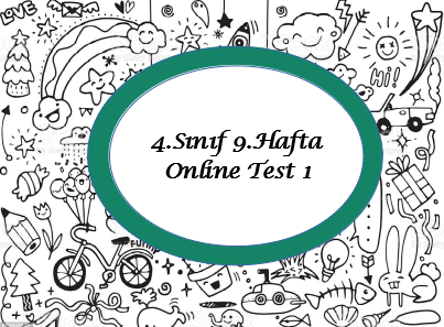 4.Sınıf 9.Hafta Online Test 1 (Türkçe_Matematik)