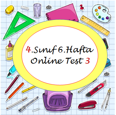 4.Sınıf 6.Hafta Online Test 3 (Türkçe_Matematik)