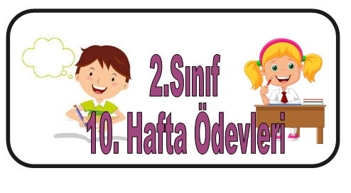 2.Sınıf 1.Dönem 10.Hafta Ödevleri