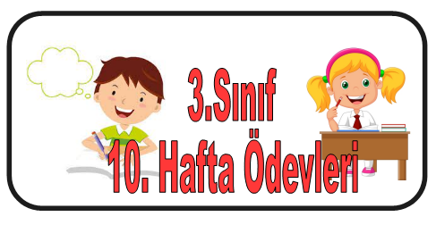 3.Sınıf 1.Dönem 10.Hafta Ödevleri