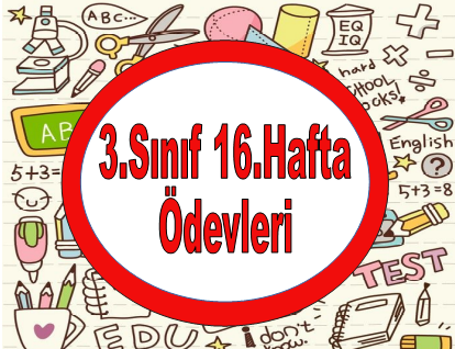 3.Sınıf 1.Dönem 16.Hafta Ödevleri