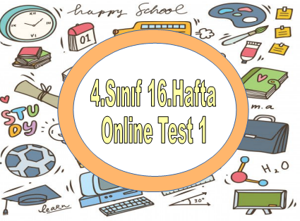 4.Sınıf 16.Hafta Online Test 1 (Türkçe_Matematik)