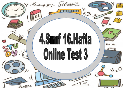 4.Sınıf 16.Hafta Online Test 3 (Türkçe_Matematik)