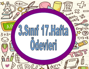 3.Sınıf 1.Dönem 17.Hafta Ödevleri