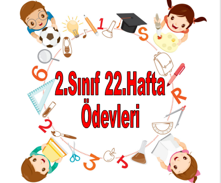 2.Sınıf 22.Hafta Ödevleri