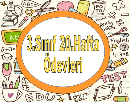 3.Sınıf 20.Hafta Ödevleri