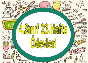 4.Sınıf 23.Hafta Ödevleri