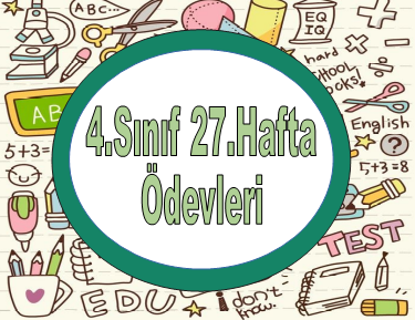 4.Sınıf 27.Hafta Ödevleri