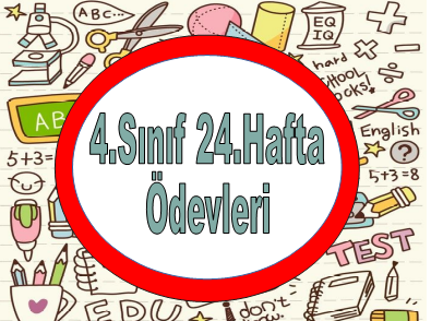 4.Sınıf 24.Hafta Ödevleri