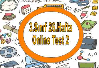 3.Sınıf 26.Hafta Online Test 2