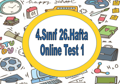 4.Sınıf 26.Hafta Online Test 1
