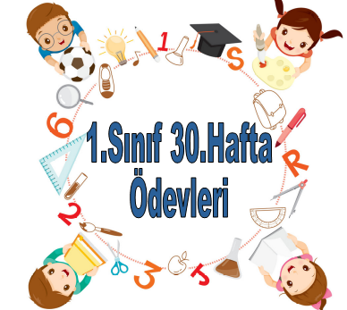 1.Sınıf 30.Hafta Ödevleri