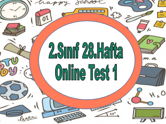 2.Sınıf 28.Hafta Online Test 1
