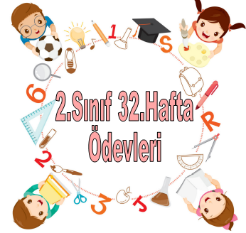 2.Sınıf 32.Hafta Ödevleri