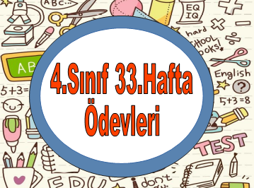 4.Sınıf 33.Hafta Ödevleri