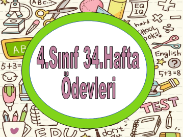 4.Sınıf 34.Hafta Ödevleri