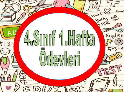 4.Sınıf 1.Dönem 1.Hafta Ödevleri