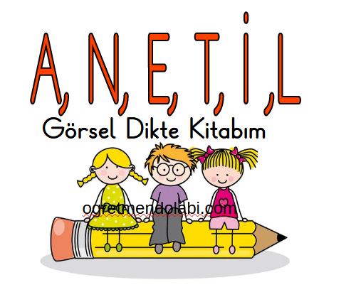 1.Sınıf ANETİL Görsel Dikte Kitabı