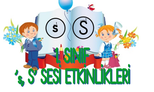 1.Sınıf ‘S’ Sesi Etkinlikleri