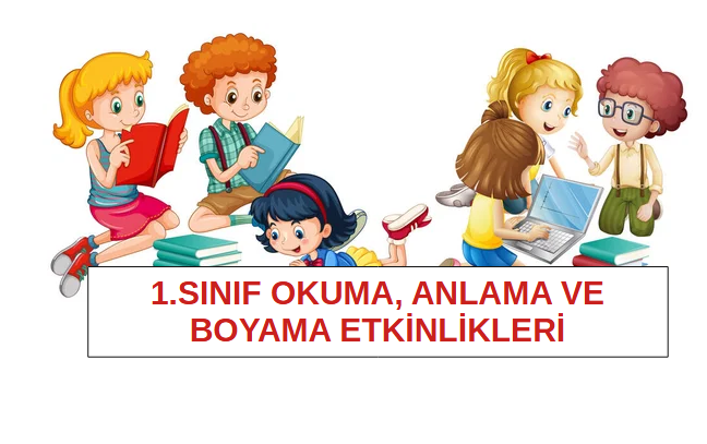 1.Sınıf Oku, Anla, Boya Etkinlikleri