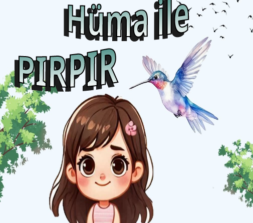 Hüma ile Pırpır Hikâye Kitabı