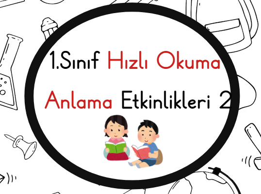 1.Sınıf 2.Hafta Hızlı Okuma Etkinlikleri