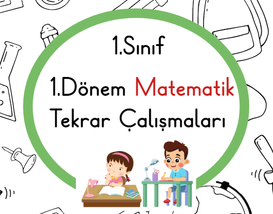 1.Sınıf 1.Dönem Matematik Tekrar Etkinlikleri