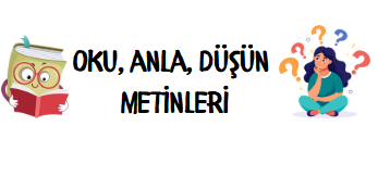 1.Sınıf Oku, Anla, Düşün Metinleri