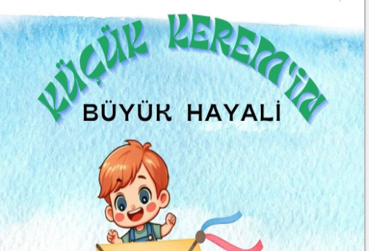 Kerem’in Büyük Hayali Hikâye Kitabı