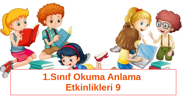 1.Sınıf Okuma Anlama Etkinlikleri 9