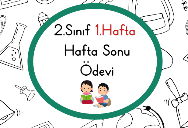 2.Sınıf Hafta Sonu Ödevleri 1.Hafta