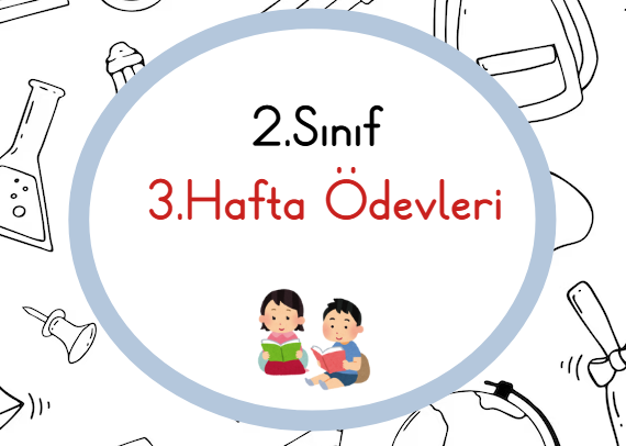 2.Sınıf 3.Hafta Ödevleri