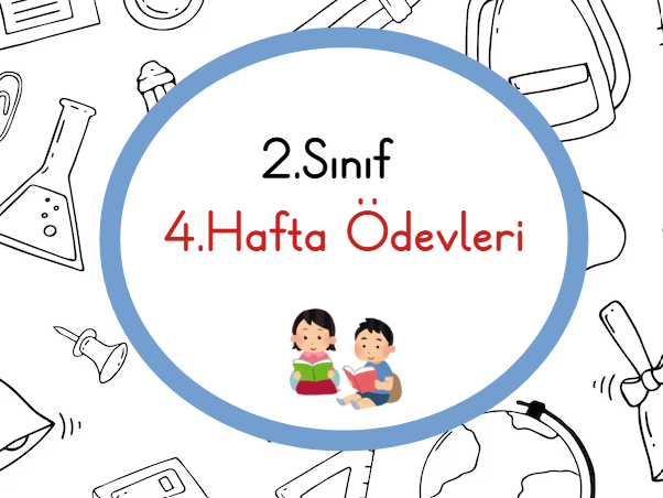 2.Sınıf 4.Hafta Ödevleri