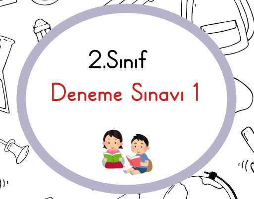 2.Sınıf Deneme Sınavı 1