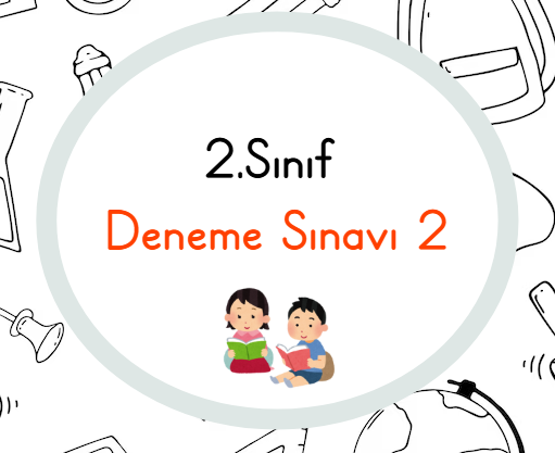 2.Sınıf Deneme Sınavı 2