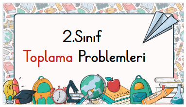 2.Sınıf Toplama Problemleri