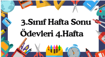 3.Sınıf Hafta Sonu Ödevleri 4.Hafta